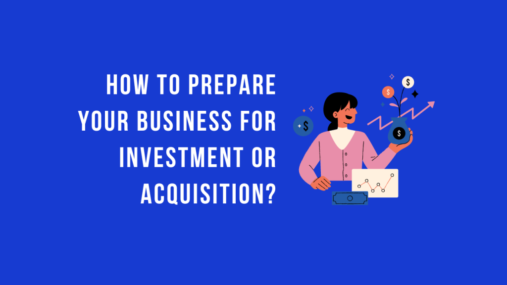 How-to-Prepare-Your-Business-for-Investment-or-Acquisition